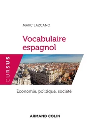 Vocabulaire espagnol - Économie, politique, société