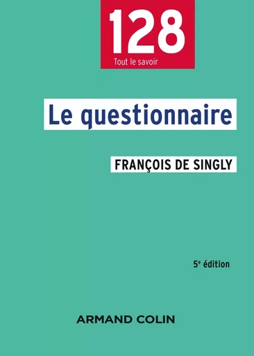 Le questionnaire - 5e éd. - François deSingly - ARMAND COLIN