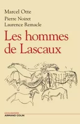 Les hommes de Lascaux - Civilisations paléolithiques en Europe