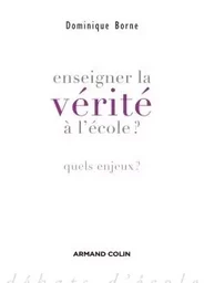 Enseigner la vérité à l'école?