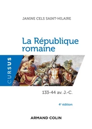 La République romaine - 4e éd. - 133-44 av. J.-C.