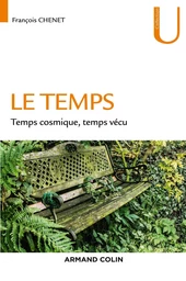 Le temps - Temps cosmique, Temps vécu