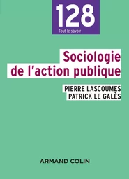 Sociologie de l'action publique - 2e éd.