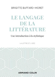 Le langage de la littérature - Introduction à la stylistique