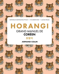 Horangi - Grand manuel de coréen