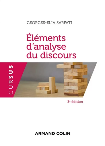 Eléments d'analyse du discours - 3e éd. - Georges-Elia Sarfati - ARMAND COLIN