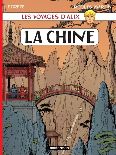 Alix - Voyages - La Chine - Jacques Martin - CASTERMAN