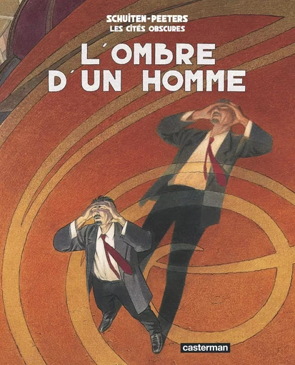 Les Cités obscures - L'Ombre d'un homme -  BENOIT PEETERS / FRANCOIS SCHUITEN - CASTERMAN