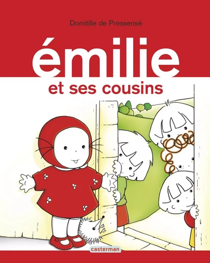 Émilie et ses cousins - Domitille de Pressensé - CASTERMAN