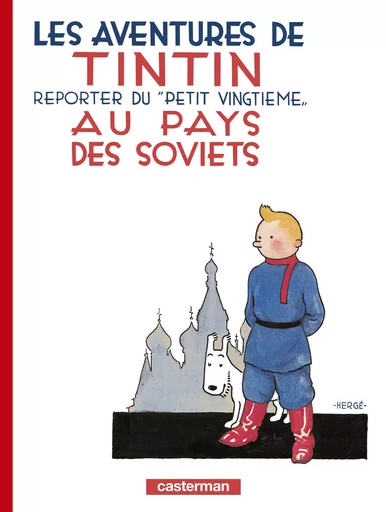 Tintin au pays des Soviets -  Hergé - CASTERMAN