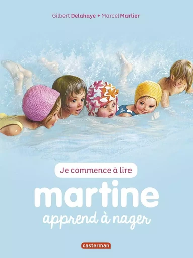 Martine apprend à nager - Gilbert Delahaye - CASTERMAN