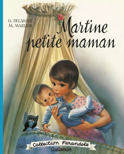 Martine fac-similé - Martine petite maman - Gilbert Delahaye - CASTERMAN