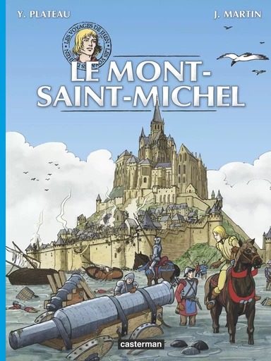 Jhen - Voyages - Le Mont Saint-Michel -  JACQUES MARTIN / YVES PLATEAU - CASTERMAN