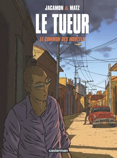 Le Tueur -  LUC JACAMON / MATZ - CASTERMAN