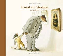 Ernest et Célestine - Au musée