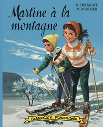 Martine fac-similé - Martine à la montagne