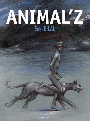 Animal'z - Enki Bilal - CASTERMAN