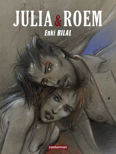 Julia & Roem - Enki Bilal - CASTERMAN