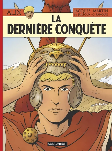 La Dernière Conquête -  MARC JAILLOUX / JACQUES MARTIN / GERALDINE RANOUIL - CASTERMAN