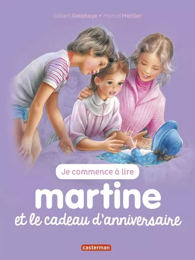 Martine et le cadeau d'anniversaire - Gilbert Delahaye - CASTERMAN