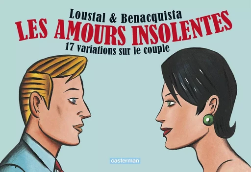 Les Amours insolentes -  LOUSTAL - CASTERMAN