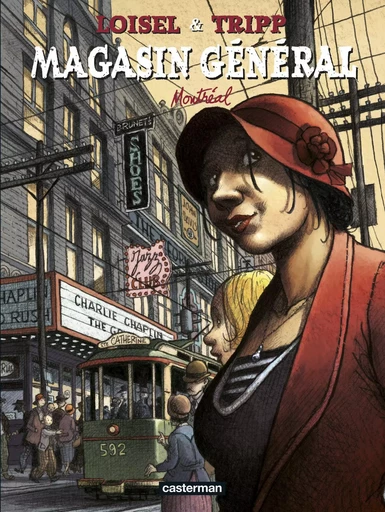 Magasin Général -  JIMMY BEAULIEU / REGIS LOISEL / JEAN-LOUIS TRIPP - CASTERMAN