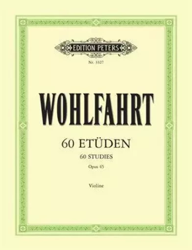 FRANZ WOHLFAHRT : 60 ETUDES OPUS 45 -  VIOLON -  FRANZ WOHLFAHRT - PETERS