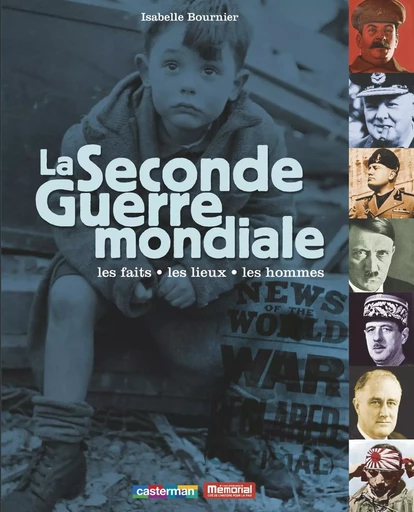 La Seconde Guerre mondiale - Isabelle Bournier - CASTERMAN