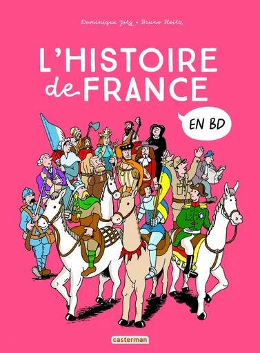 Histoire de France en BD - L'Intégrale - Dominique Joly - CASTERMAN