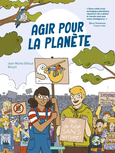 Agir pour la planète - Jean-Michel Billioud - CASTERMAN