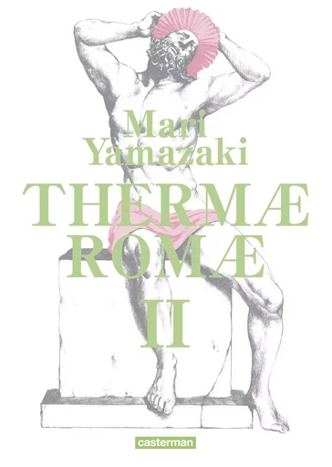 Thermæ Romæ - Mari Yamazaki - CASTERMAN