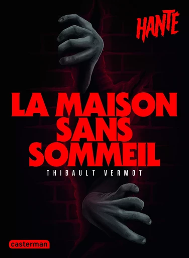 Hanté - La maison sans sommeil - Thibault Vermot - CASTERMAN