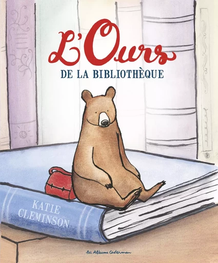 L'ours de la Bibliothèque - Katie Cleminson - CASTERMAN