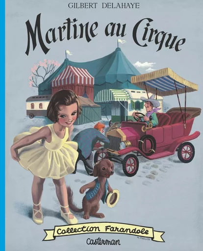 Martine fac-similé - Martine au cirque - Gilbert Delahaye - CASTERMAN