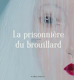 La prisonnière du brouillard