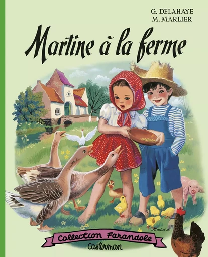 Martine fac-similé - Martine à la ferme - Gilbert Delahaye - CASTERMAN