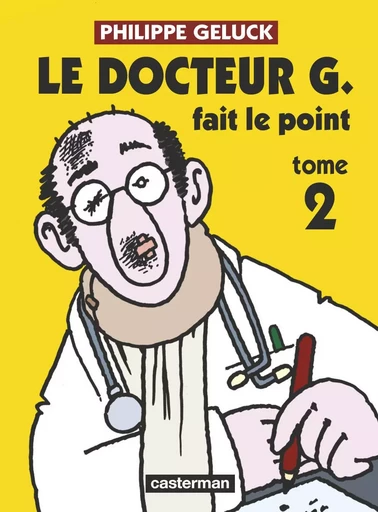 Le Docteur G. fait le point - Philippe Geluck - CASTERMAN