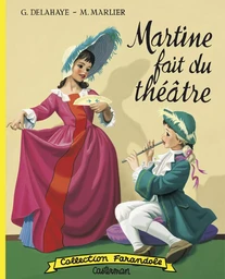 Martine fac-similé - Martine fait du théâtre