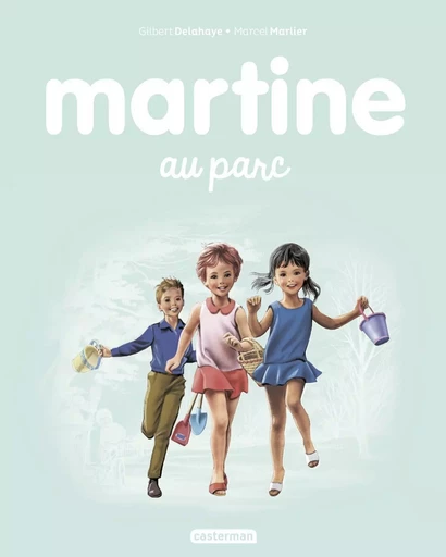 Martine au parc - Gilbert Delahaye - CASTERMAN