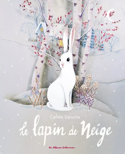 Le lapin de neige - Camille Garoche - CASTERMAN