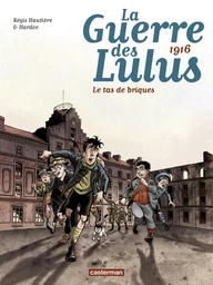 1916, Le tas de briques