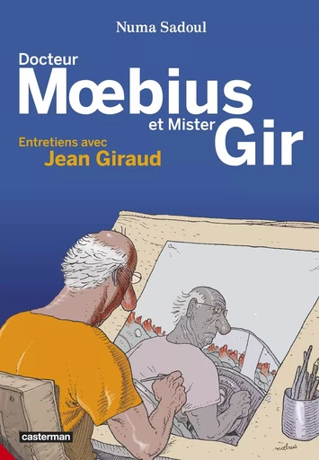 Docteur Moebius et Mister Gir -  MOEBIUS / NUMA SADOUL - CASTERMAN