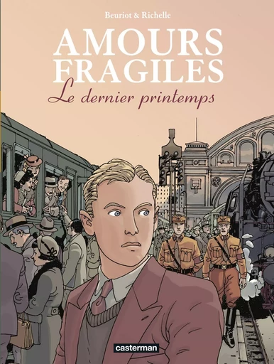 Amours fragiles -  JEAN-MICHEL BEURIOT / PHILIPPE RICHELLE - CASTERMAN