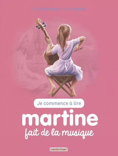 Martine fait de la musique - Gilbert Delahaye - CASTERMAN