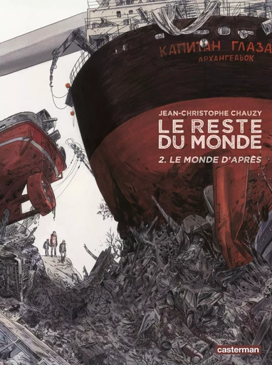 Le Reste du monde - Jean-Christophe Chauzy - CASTERMAN