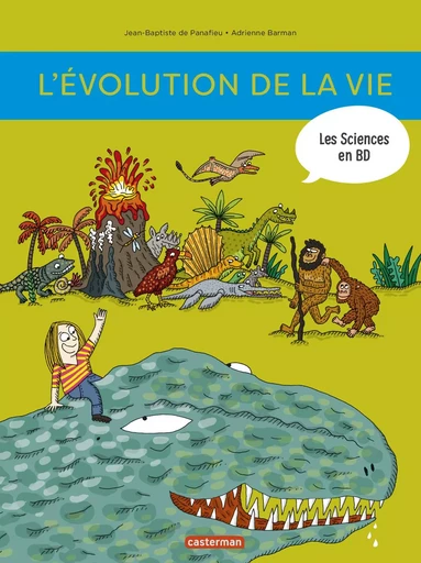 Les sciences en BD - L'évolution de la vie - Jean-Baptiste de Panafieu - CASTERMAN