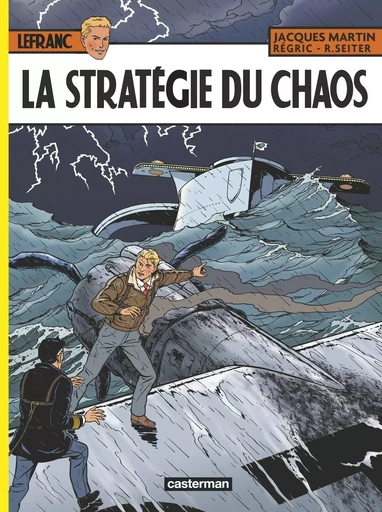 La Stratégie du chaos - Jacques Martin - CASTERMAN