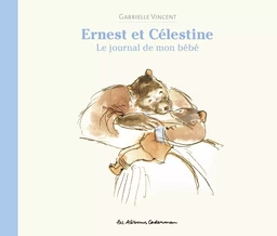 Ernest et Célestine - Le journal de mon bébé