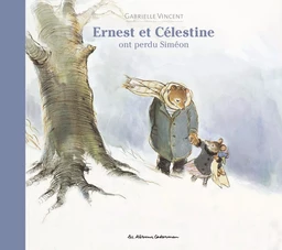 Ernest et Célestine - Ernest et Célestine ont perdu Siméon