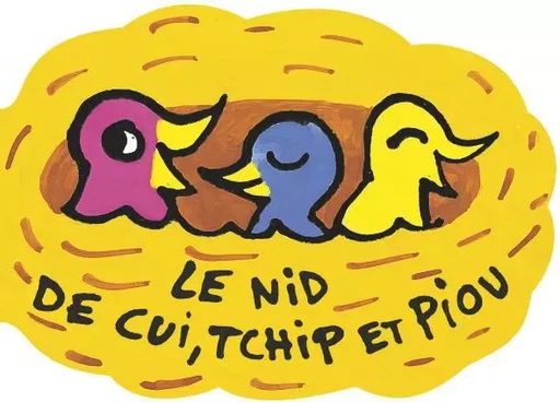 Le nid de Cui, Tchip et Piou - Bénédicte Guettier - CASTERMAN